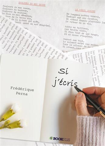 Couverture du livre « Si j'écris » de Frederique Perna aux éditions Bookelis