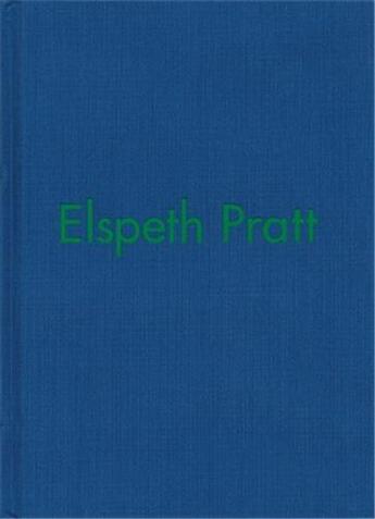 Couverture du livre « Elspeth pratt » de Pratt Elspeth aux éditions Dap Artbook