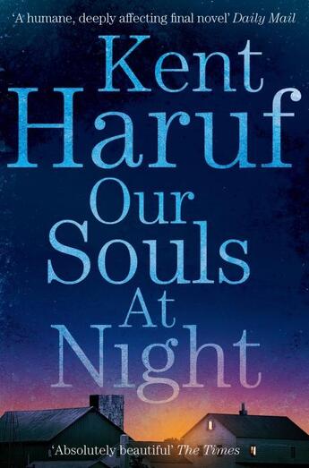 Couverture du livre « OUR SOULS AT NIGHT » de Kent Haruf aux éditions Picador Uk