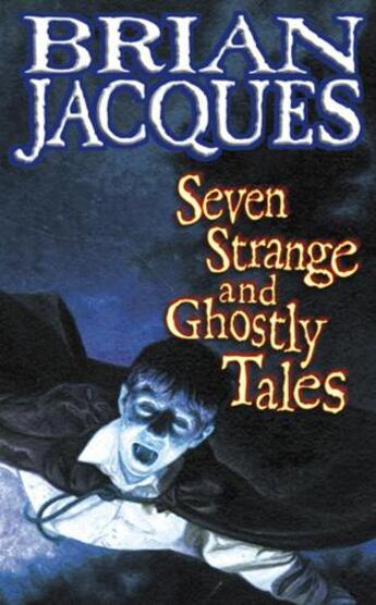 Couverture du livre « Seven strange and ghostly tales » de Brian Jacques aux éditions Rhcb Digital