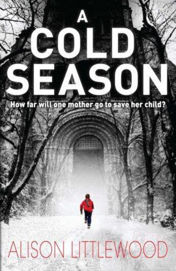 Couverture du livre « A Cold Season » de Littlewood Alison aux éditions Quercus Publishing Digital
