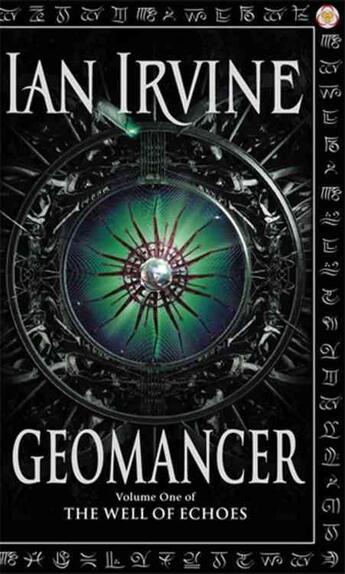 Couverture du livre « GEOMANCER - WELL OF ECHOES VOL 1 » de Ian Irvine aux éditions Orbit Uk