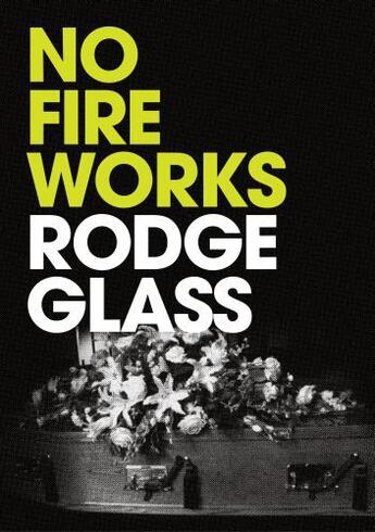 Couverture du livre « No Fireworks » de Glass Rodge aux éditions Freight Design Digital