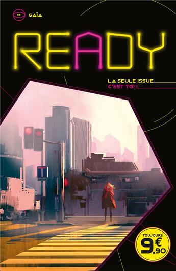 Couverture du livre « Ready ; la seule issue, c'est toi - ready - gaia - la seule issue, c'est toi » de Madeleine Feret-Fleury aux éditions Hachette Romans