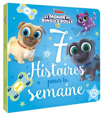 Couverture du livre « 7 histoires pour la semaine : le monde de Bingo & Rolly » de Disney aux éditions Disney Hachette