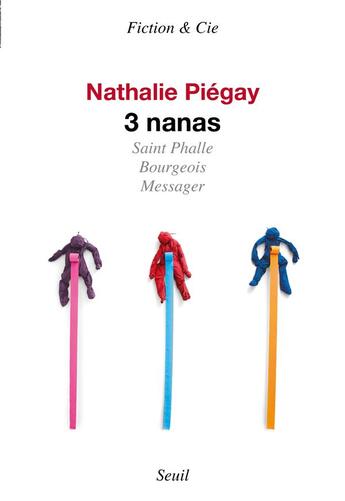 Couverture du livre « 3 nanas » de Nathalie Piegay aux éditions Seuil