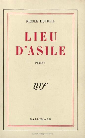 Couverture du livre « Lieu d'asile » de Dutreil Nicole aux éditions Gallimard