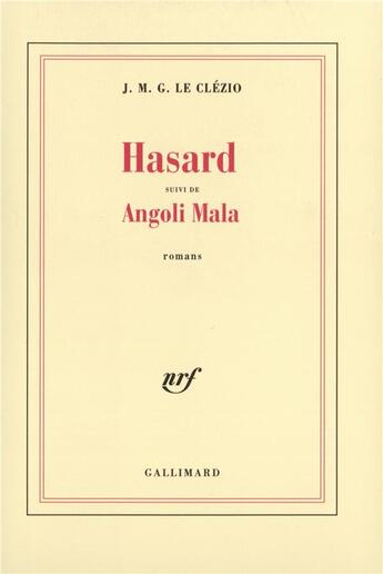 Couverture du livre « Hasard/Angoli Mala » de Jean-Marie Gustave Le Clezio aux éditions Gallimard