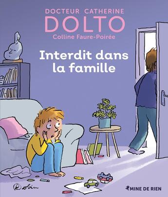 Couverture du livre « Interdits dans la famille » de Catherine Dolto et Colline Faure-Poiree aux éditions Gallimard Jeunesse Giboulees