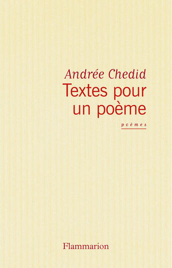 Couverture du livre « Textes pour un poème » de Andree Chedid aux éditions Flammarion