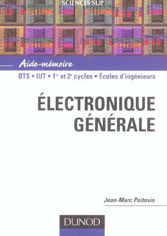 Couverture du livre « Aide-memoire d'electronique generale » de Jean-Marc Poitevin aux éditions Dunod