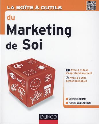 Couverture du livre « La boîte à outils : la boîte à outils du marketing de soi » de Nathalie Van Laethem et Stephanie Moran aux éditions Dunod