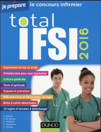 Couverture du livre « Je prépare ; total IFSI (édition 2016) » de Corinne Pelletier et Fabrice De Donno et Charlotte Rousseau et Christelle Boisse aux éditions Dunod