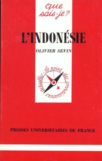 Couverture du livre « L'Indonésie » de Olivier Sevin aux éditions Que Sais-je ?