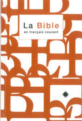 Couverture du livre « Bible en français courant ; blanche et rouge » de  aux éditions Biblio Par Cerf