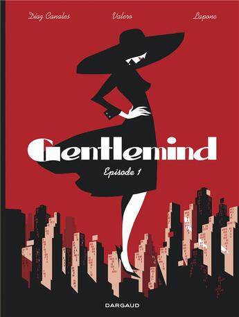 Couverture du livre « Gentlemind Tome 1 » de Antonio Lapone et Juan Diaz Canales et Teresa Valero aux éditions Dargaud