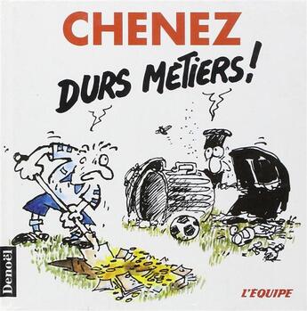 Couverture du livre « Durs metiers » de Bernard Chenez aux éditions Denoel