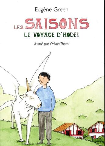 Couverture du livre « Les saisons ; le voyage d'Hodel » de Eugene Green et Odilon Thorel aux éditions Ecole Des Loisirs