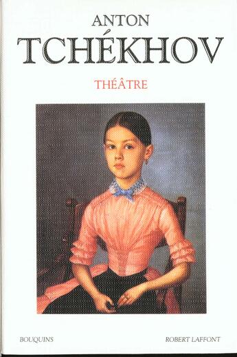 Couverture du livre « Anton Tchekhov ; théâtre Tome 1 » de Anton Tchekhov aux éditions Bouquins