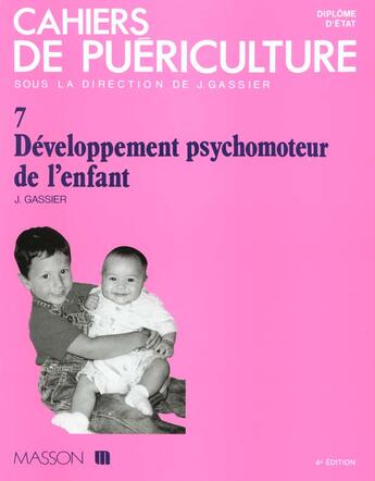 Couverture du livre « Cahiers de puericulture n° 7 » de Gassier aux éditions Elsevier-masson