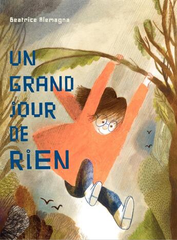 Couverture du livre « Un grand jour de rien » de Beatrice Alemagna aux éditions Albin Michel