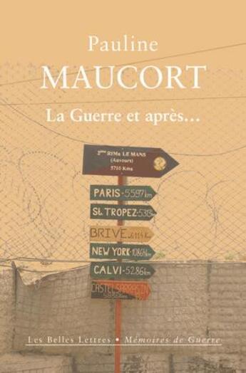 Couverture du livre « La guerre et après... » de Pauline Maucort aux éditions Belles Lettres