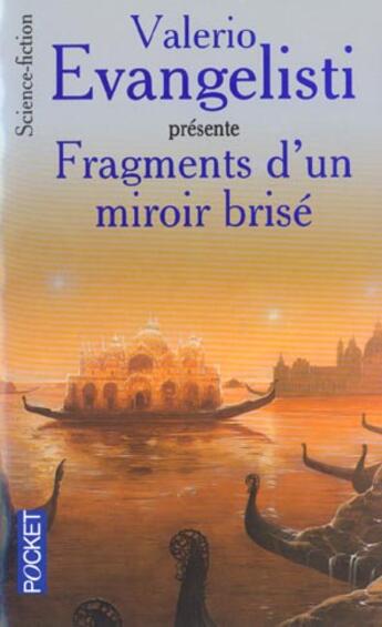 Couverture du livre « Fragments d'un miroir brise » de Valerio Evangelisti aux éditions Pocket