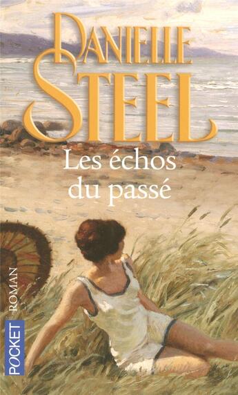 Couverture du livre « Les echos du passe » de Danielle Steel aux éditions Pocket