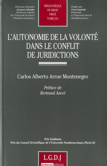 Couverture du livre « L'autonomie de la volonté dans le conflit de juridictions Tome 531 » de Carlos Alberto Arrue-Montenegro aux éditions Lgdj