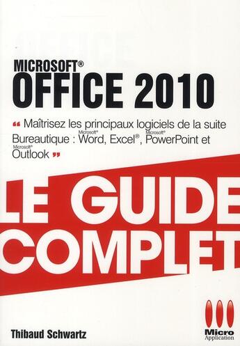 Couverture du livre « Office 2010 » de Thibaud Schwartz aux éditions Micro Application