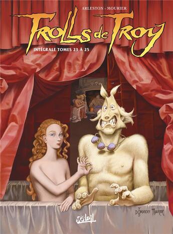 Couverture du livre « Trolls de Troy : Intégrale vol.8 : Tomes 23 à 25 » de Christophe Arleston et Jean-Louis Mourier aux éditions Soleil