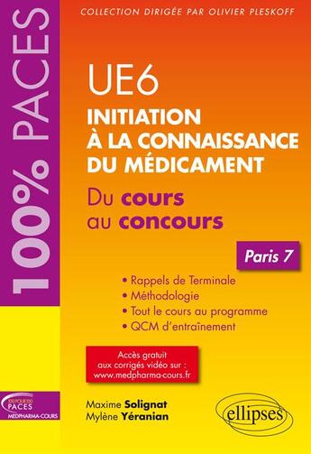 Couverture du livre « Ue 6 : initiation a la connaissance du medicament - paris 7 » de Solignat/Yeranian aux éditions Ellipses