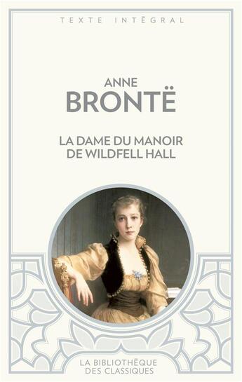 Couverture du livre « La dame du manoir du Wildfell Hall » de Anne Bronte aux éditions Archipoche