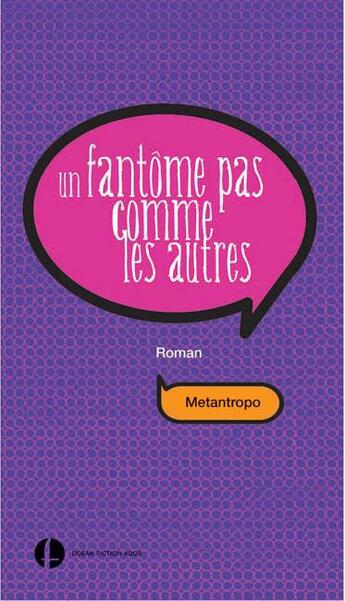 Couverture du livre « Un fantome pas comme les autres » de Metantropo aux éditions Ocean