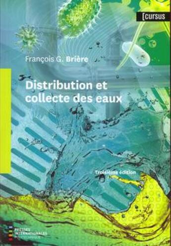 Couverture du livre « Distribution et collecte des eaux, 3e éd. » de François G. Brière aux éditions Ecole Polytechnique De Montreal