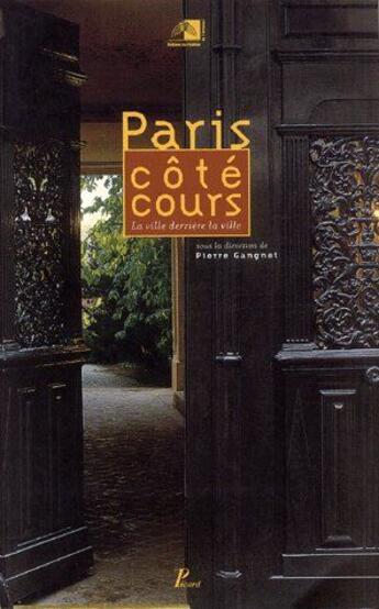 Couverture du livre « Paris cote cours. - la ville derriere la ville. » de Gangnet Pierre aux éditions Picard