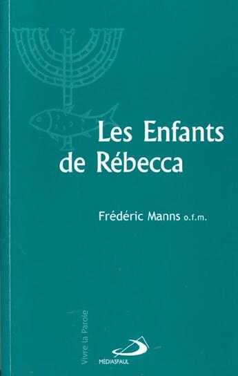 Couverture du livre « Enfants de rebecca (les) » de Manns F aux éditions Mediaspaul