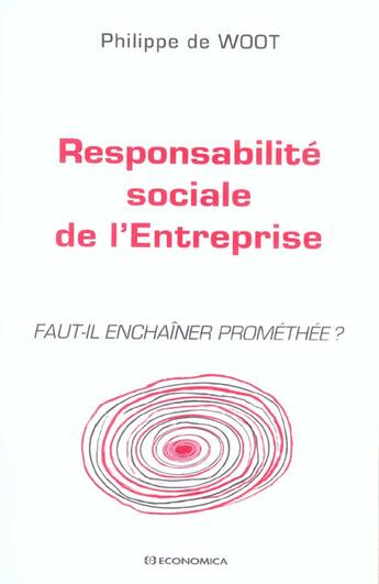 Couverture du livre « RESPONSABILITE SOCIALE DE L'ENTREPRISE » de Woot (De)/Philippe aux éditions Economica