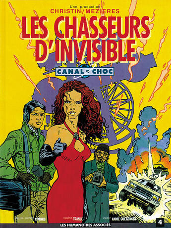 Couverture du livre « CANAL CHOC T.4 ; LES CHASSEURS D'INVISIBLE » de Hugues Labiano et Pierre Christin et Philippe Aymond et Philippe Chapelle et Jean-Claude Mézières aux éditions Humanoides Associes