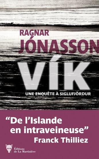 Couverture du livre « Vik ; une enquête à Siglufjördur » de Ragnar Jonasson aux éditions La Martiniere