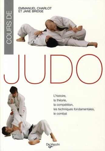 Couverture du livre « Cours de judo » de Charlot Emmanuelle aux éditions De Vecchi