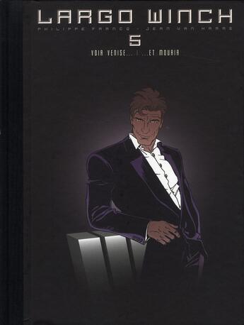 Couverture du livre « Largo Winch : Intégrale vol.5 : Tomes 9 et 10 : voir Venise... ...et mourir » de Jean Van Hamme et Philippe Francq aux éditions Dupuis