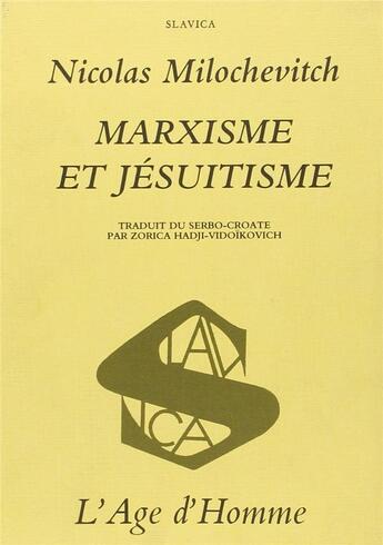 Couverture du livre « Marxisme et jesuitisme » de Nicolas Milochevitch aux éditions L'age D'homme