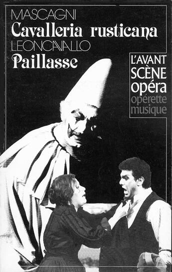 Couverture du livre « L'avant-scène opéra N.50 ; cavalleria rusticana ; paillasse » de Pietro Mascagni et Rugero Leoncavallo aux éditions Premieres Loges