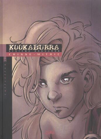 Couverture du livre « Kookaburra Tome 4 : système Ragnarok » de Nicolas Mitric et Crisse aux éditions Soleil