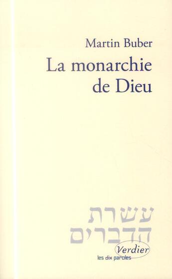 Couverture du livre « La monarchie de Dieu » de Martin Buber aux éditions Verdier