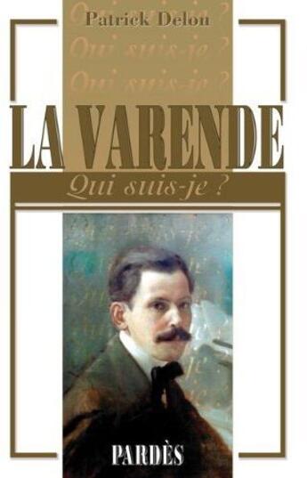 Couverture du livre « La Varende » de Patrick Delon aux éditions Pardes