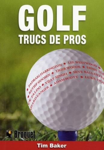 Couverture du livre « Trucs de pros pour le golf » de Tim Baker aux éditions Broquet