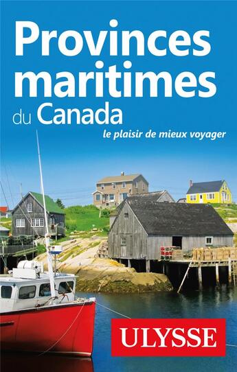 Couverture du livre « Provinces maritimes du Canada » de Collectif Ulysse aux éditions Ulysse