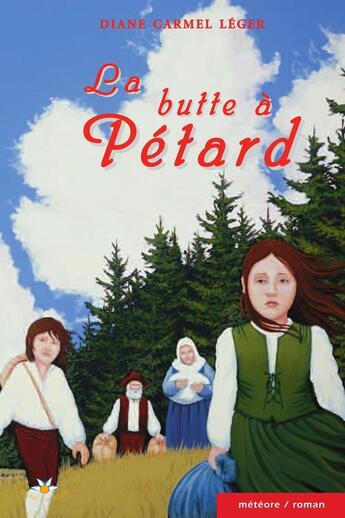 Couverture du livre « La butte à pétard » de Diane Carmel Leger aux éditions Bouton D'or